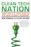 Clean Tech Nation: How The U.s. Can Lead In The New Global Economy