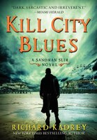 Kill City Blues: A Sandman Slim Novel