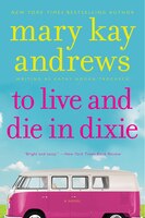 To Live And Die In Dixie: A Callahan Garrity Mystery