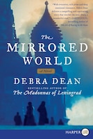 The Mirrored World: A Novel