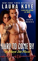Hard To Come By: A Hard Ink Novel