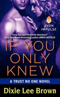 If You Only Knew: A Trust No One Novel