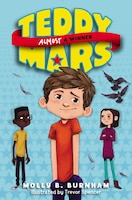 Teddy Mars Book #2: Almost A Winner