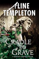 Cradle To Grave: A Marjory Fleming Thriller