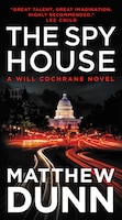 The Spy House: A Will Cochrane Novel