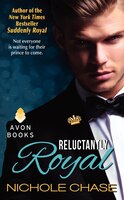 Reluctantly Royal (The Royals)