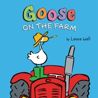 Goose On The Farm Board Book