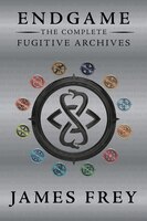 Endgame: The Complete Fugitive Archives (Endgame: The Fugitive Archives)