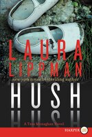 Hush Hush LP: A Tess Monaghan Novel