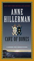 Cave Of Bones: A Leaphorn, Chee & Manuelito Novel