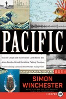 Pacific LP: Silicon Chips and Surfboards, Coral Reefs and Atom Bombs, Brutal Dictators, Fading Empires, and the Coming Collision of the World's Superp