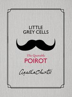 Little Grey Cells: The Quotable Poirot