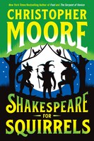 Shakespeare For Squirrels: A Novel