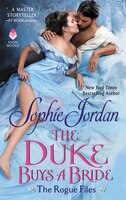 The Duke Buys A Bride: The Rogue Files