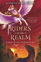 Riders Of The Realm #2: Through The Untamed Sky