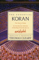 The Essential Koran: Heart of Islam, the