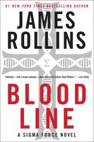 Bloodline: A Sigma Force Novel (Sigma Force Novels)
