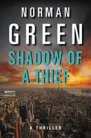 Shadow Of A Thief: A Thriller