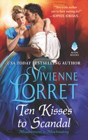 Ten Kisses To Scandal: Misadventures In Matchmaking, Book 2