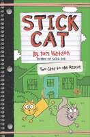 Stick Cat: Two Cats To The Rescue