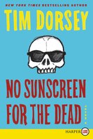 No Sunscreen For The Dead: A Novel