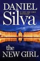 New Girl, The: A Novel (Gabriel Allon, 19)