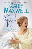 A Match Made in Bed: A Spinster Heiresses Novel (The Spinster Heiresses)