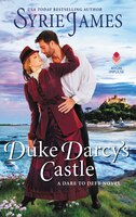 Duke Darcy's Castle: A Dare To Defy Novel