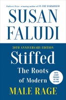 Stiffed 20th Anniversary Edition: The Roots Of Modern Male Rage