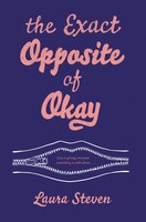 The Exact Opposite Of Okay