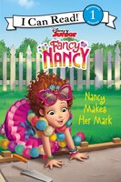 Fancy Nancy: Nancy Makes Her Mark (I Can Read Level 1)