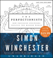 The Perfectionists Low Price Cd: How Precision Engineers Created The Modern World