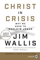 Christ In Crisis?: Why We Need To Reclaim Jesus