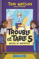 Trouble At Table 5 #2: Busted By Breakfast