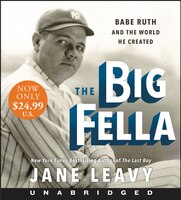 The Big Fella Low Price Cd: Babe Ruth And The World He Created