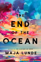 The End Of The Ocean: A Novel
