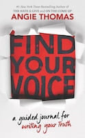 Find Your Voice: A Guided Journal For Writing Your Truth