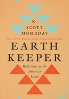 Earth Keeper: Reflections On The American Land