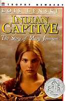 Indian Captive: The Story Of Mary Jemison