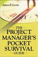The Project Manager's Pocket Survival Guide