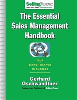 The Essential Sales Management Handbook: Your Secret Weapon to Success