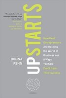 Upstarts!: How GenY Entrepreneurs Are Rocking the World of Business and 8 Ways You Can Profit from Their Success