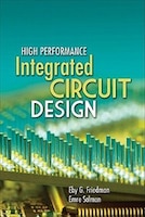 High Performance Integrated Circuit Design