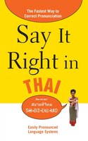 Say It Right in Thai: The Fastest Way to Correct Pronunciation