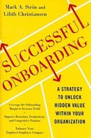 Successful Onboarding: Strategies to Unlock Hidden Value Within Your Organization