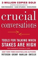 Crucial Conversations Tools for Talking When Stakes Are High, Second Edition
