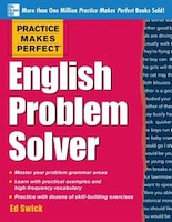 Practice Makes Perfect English Problem Solver: With 110 Exercises