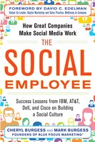 Social Employee : How Great Companies Make Social Media Work