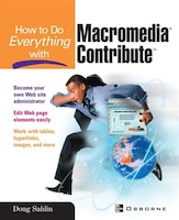 How to Do Everything with Macromedia Contribute