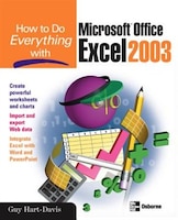 How to Do Everything with Microsoft Office Excel 2003